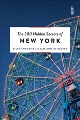 500 Hidden Secrets of New York New edition hinta ja tiedot | Matkakirjat ja matkaoppaat | hobbyhall.fi