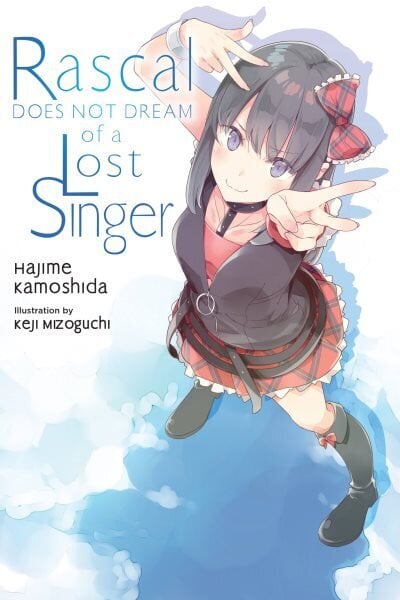 Rascal Does Not Dream of a Lost Singer (light novel) hinta ja tiedot | Fantasia- ja scifi-kirjallisuus | hobbyhall.fi