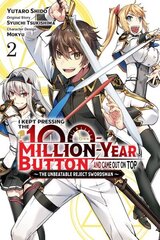 I Kept Pressing the 100-Million-Year Button and Came Out on Top, Vol. 2 (manga) hinta ja tiedot | Fantasia- ja scifi-kirjallisuus | hobbyhall.fi