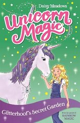 Unicorn Magic: Glitterhoof's Secret Garden: Series 1 Book 3 hinta ja tiedot | Nuortenkirjat | hobbyhall.fi