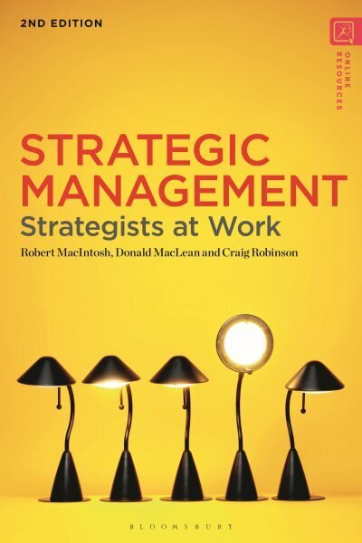 Strategic Management: Strategists at Work 2nd edition hinta ja tiedot | Talouskirjat | hobbyhall.fi