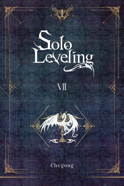 Solo Leveling, Vol. 7 (novel) hinta ja tiedot | Fantasia- ja scifi-kirjallisuus | hobbyhall.fi