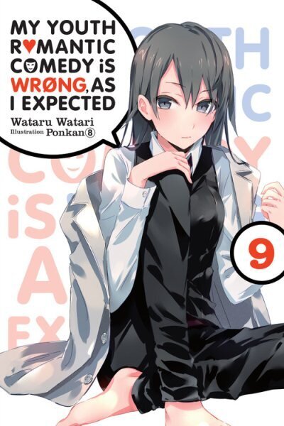 My Youth Romantic Comedy is Wrong, As I Expected @ comic, Vol. 9 (light novel) hinta ja tiedot | Fantasia- ja scifi-kirjallisuus | hobbyhall.fi