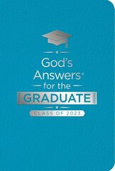 God's Answers for the Graduate: Class of 2023 - Teal NKJV: New King James Version hinta ja tiedot | Hengelliset kirjat ja teologia | hobbyhall.fi