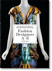 Fashion Designers AZ. 40th Ed. hinta ja tiedot | Muotikirjat | hobbyhall.fi