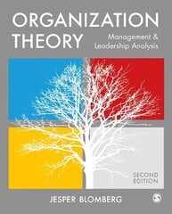 Organization Theory: Management and Leadership Analysis 2nd Revised edition hinta ja tiedot | Talouskirjat | hobbyhall.fi