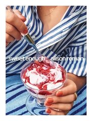 Sweet Enough: A Baking Book hinta ja tiedot | Keittokirjat | hobbyhall.fi