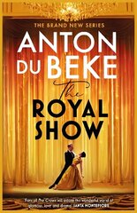 Royal Show: A brand new series from the nations favourite entertainer, Anton Du Beke hinta ja tiedot | Fantasia- ja scifi-kirjallisuus | hobbyhall.fi