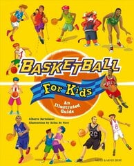 Basketball for Kids: An Illustrated Guide hinta ja tiedot | Nuortenkirjat | hobbyhall.fi