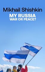 My Russia: War or Peace? hinta ja tiedot | Runokirjat | hobbyhall.fi