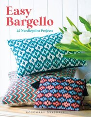 Easy Bargello: 25 Needlepoint Projects hinta ja tiedot | Terveys- ja ravitsemuskirjat | hobbyhall.fi