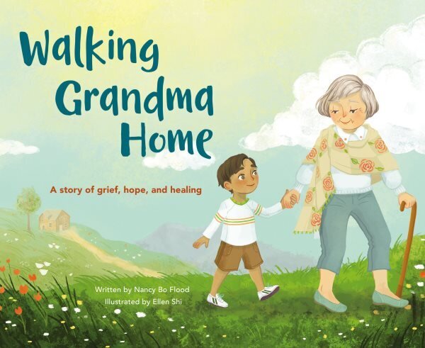 Walking Grandma Home: A Story of Grief, Hope, and Healing hinta ja tiedot | Nuortenkirjat | hobbyhall.fi