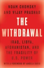 Withdrawal: Iraq, Libya, Afghanistan, and the Fragility of U.S. Power hinta ja tiedot | Historiakirjat | hobbyhall.fi