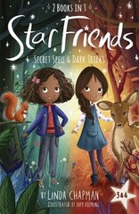 Star Friends 2 Books in 1: Secret Spell & Dark Tricks: Books 3 and 4 hinta ja tiedot | Nuortenkirjat | hobbyhall.fi