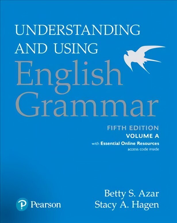 Understanding and Using English Grammar, Volume A, with Essential Online Resources 5th edition hinta ja tiedot | Vieraiden kielten oppimateriaalit | hobbyhall.fi