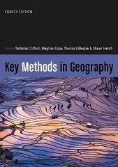 Key Methods in Geography 4th Revised edition hinta ja tiedot | Yhteiskunnalliset kirjat | hobbyhall.fi