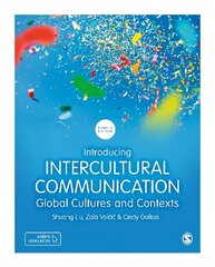 Introducing Intercultural Communication: Global Cultures and Contexts 4th Revised edition hinta ja tiedot | Tietosanakirjat ja hakuteokset | hobbyhall.fi