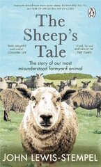 Sheeps Tale: The story of our most misunderstood farmyard animal hinta ja tiedot | Terveys- ja ravitsemuskirjat | hobbyhall.fi