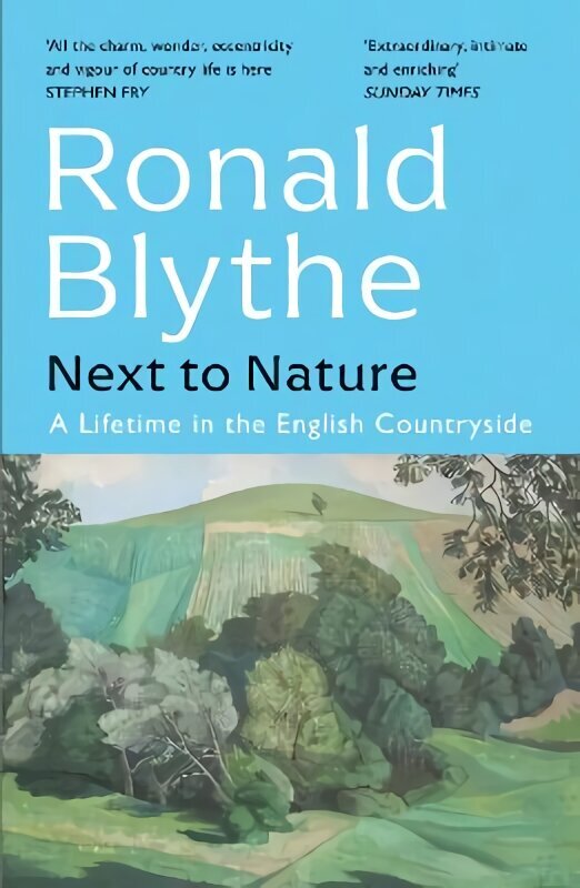 Next to Nature: A Lifetime in the English Countryside hinta ja tiedot | Terveys- ja ravitsemuskirjat | hobbyhall.fi