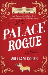 Palace Rogue: 'A must for royal fans' Hello Magazine hinta ja tiedot | Fantasia- ja scifi-kirjallisuus | hobbyhall.fi