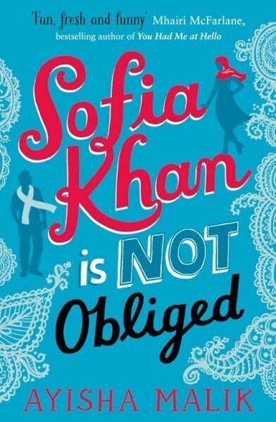 Sofia Khan is Not Obliged: A heartwarming romantic comedy hinta ja tiedot | Fantasia- ja scifi-kirjallisuus | hobbyhall.fi