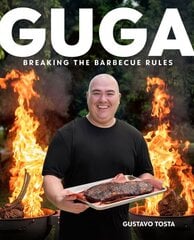 Guga: Breaking the Barbecue Rules hinta ja tiedot | Keittokirjat | hobbyhall.fi