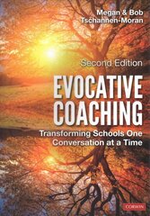 Evocative Coaching: Transforming Schools One Conversation at a Time Revised edition hinta ja tiedot | Yhteiskunnalliset kirjat | hobbyhall.fi