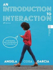 Introduction to Interaction: Understanding Talk in the Workplace and Everyday Life 2nd edition hinta ja tiedot | Vieraiden kielten oppimateriaalit | hobbyhall.fi