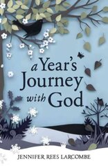 Year's Journey With God hinta ja tiedot | Hengelliset kirjat ja teologia | hobbyhall.fi