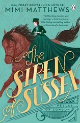 Siren of Sussex: A brand new historical romance perfect for fans of Bridgerton hinta ja tiedot | Fantasia- ja scifi-kirjallisuus | hobbyhall.fi