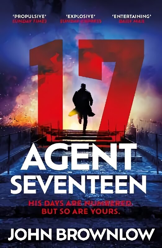 Agent Seventeen: The Richard and Judy Summer 2023 pick - the most intense and thrilling crime action thriller of the year, for fans of Jason Bourne and James Bond: WINNER OF THE 2023 IAN FLEMING STEEL DAGGER hinta ja tiedot | Fantasia- ja scifi-kirjallisuus | hobbyhall.fi