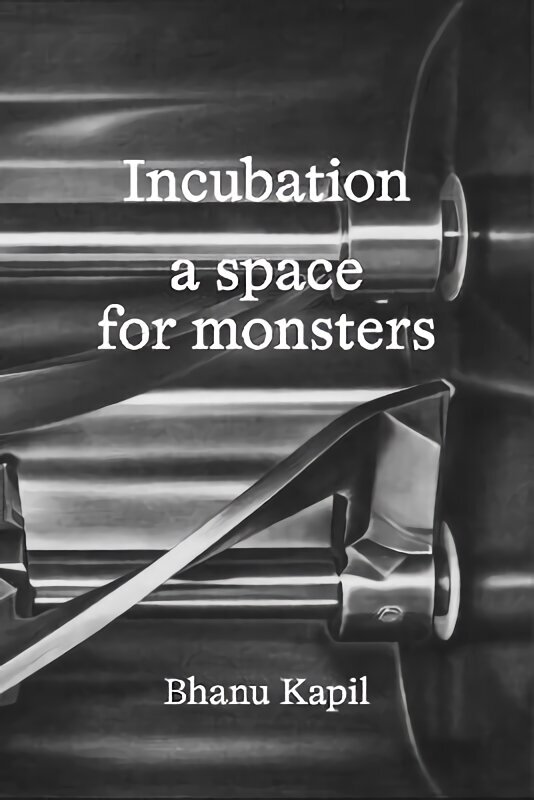 Incubation: a space for monsters New edition hinta ja tiedot | Runokirjat | hobbyhall.fi