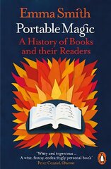 Portable Magic: A History of Books and their Readers hinta ja tiedot | Historiakirjat | hobbyhall.fi