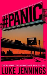 Panic: The thrilling new book from the bestselling author of Killing Eve hinta ja tiedot | Fantasia- ja scifi-kirjallisuus | hobbyhall.fi