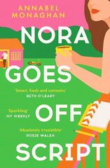 Nora Goes Off Script: The unmissable summer romance for fans of Beth O'Leary and Rosie Walsh! hinta ja tiedot | Fantasia- ja scifi-kirjallisuus | hobbyhall.fi