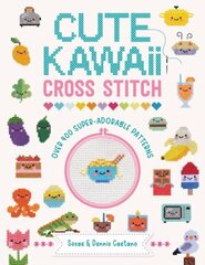 Cute Kawaii Cross Stitch: Over 400 Super Adorable Patterns hinta ja tiedot | Terveys- ja ravitsemuskirjat | hobbyhall.fi