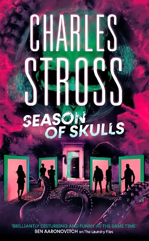 Season of Skulls: Book 3 of the New Management, a series set in the world of the Laundry Files hinta ja tiedot | Fantasia- ja scifi-kirjallisuus | hobbyhall.fi