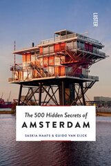 500 Hidden Secrets of Amsterdam Revised edition hinta ja tiedot | Matkakirjat ja matkaoppaat | hobbyhall.fi