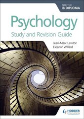 Psychology for the IB Diploma Study and Revision Guide hinta ja tiedot | Yhteiskunnalliset kirjat | hobbyhall.fi