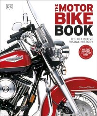 Motorbike Book: The Definitive Visual History hinta ja tiedot | Tietosanakirjat ja hakuteokset | hobbyhall.fi