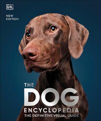 Dog Encyclopedia: The Definitive Visual Guide hinta ja tiedot | Terveys- ja ravitsemuskirjat | hobbyhall.fi