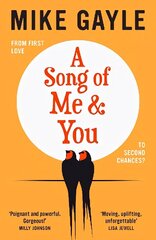 Song of Me and You: a heartfelt and romantic novel of first love and second chances, picked for the Richard & Judy Book Club hinta ja tiedot | Fantasia- ja scifi-kirjallisuus | hobbyhall.fi