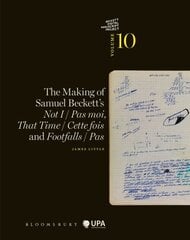 Making of Samuel Beckett's Not I / Pas moi, That Time / Cette fois and Footfalls / Pas hinta ja tiedot | Historiakirjat | hobbyhall.fi