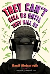 They Can't Kill Us Until They Kill Us hinta ja tiedot | Yhteiskunnalliset kirjat | hobbyhall.fi