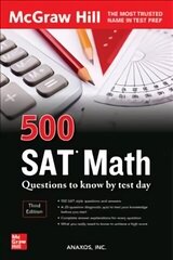 500 SAT Math Questions to Know by Test Day, Third Edition 3rd edition hinta ja tiedot | Talouskirjat | hobbyhall.fi