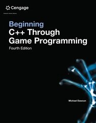 Beginning Cplusplus Through Game Programming 4th edition hinta ja tiedot | Talouskirjat | hobbyhall.fi