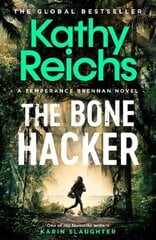 Bone Hacker: The Sunday Times Bestseller in the thrilling Temperance Brennan series hinta ja tiedot | Fantasia- ja scifi-kirjallisuus | hobbyhall.fi