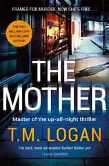 Mother: The relentlessly gripping, utterly unmissable Sunday Times bestselling thriller - guaranteed to keep you up all night hinta ja tiedot | Fantasia- ja scifi-kirjallisuus | hobbyhall.fi