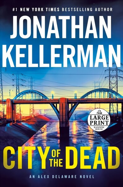 City of the Dead: An Alex Delaware Novel Large type / large print edition