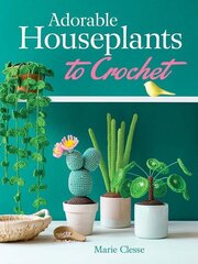 Adorable Houseplants to Crochet hinta ja tiedot | Terveys- ja ravitsemuskirjat | hobbyhall.fi